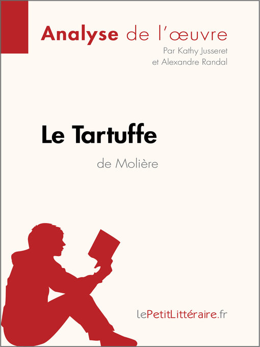 Title details for Le Tartuffe de Molière (Analyse de l'oeuvre) by lePetitLitteraire - Available